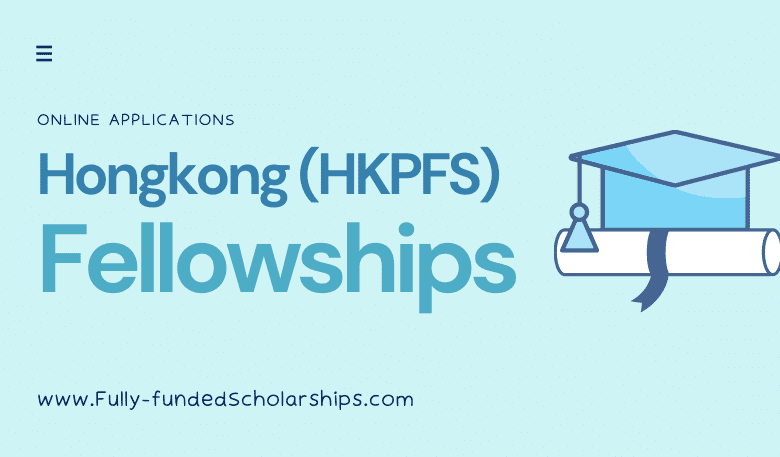 Hongkong HKPFS Fellowships 2023-2024