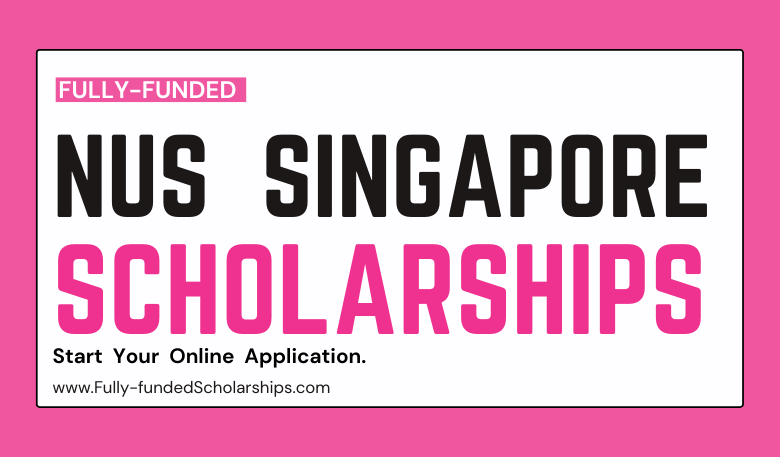 National University of Singapore (NUS) Scholarships