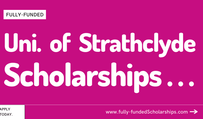 British University of Strathclyde Scholarships