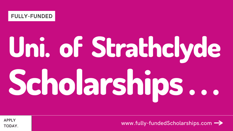 British University of Strathclyde Scholarships