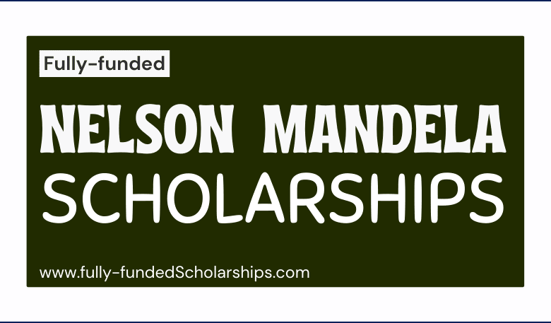 Nelson Mandela Scholarships - Study for free in South Africa