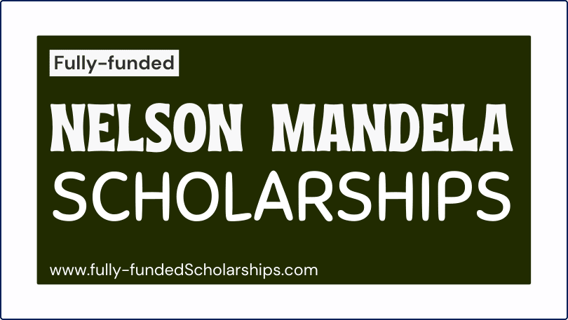 Nelson Mandela Scholarships - Study for free in South Africa