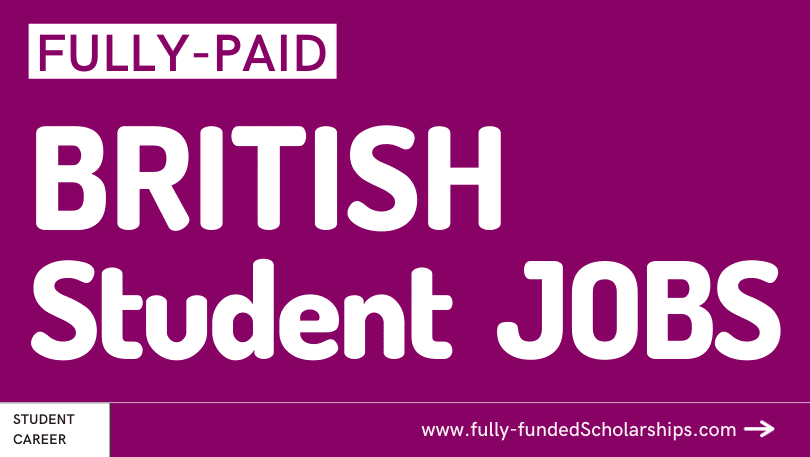 Jobs in UK for Students 2023 – British Employment Opportunities for Students