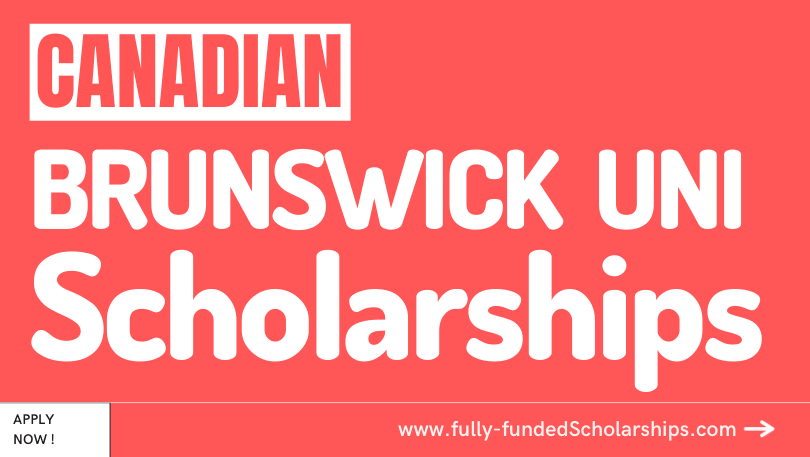 Canadian University of New Brunswick Scholarships Without IELTS