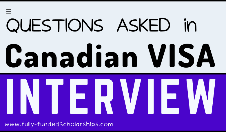 Canadian VISA Interview QuestionsAnswers Preparation Asked by Canada Immigration Officers