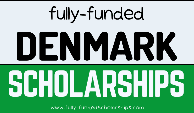 Denmark Scholarships Without IELTS - Fully Sponsored Danish Scholarships