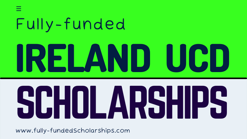 University College Dublin UCD Scholarships in Ireland