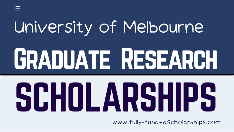 600 Graduate Research Scholarships By University of Melbourne