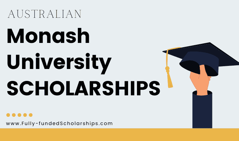 Monash University Scholarships 2023 for International Students