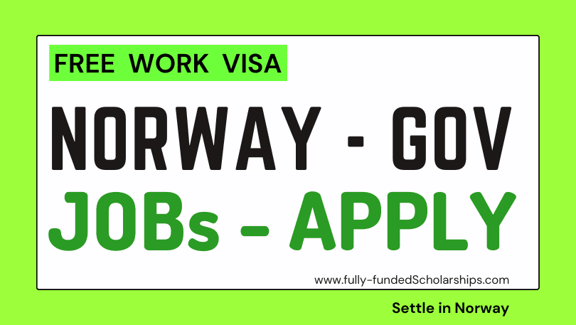 Norway Government Jobs With Free Work VISA