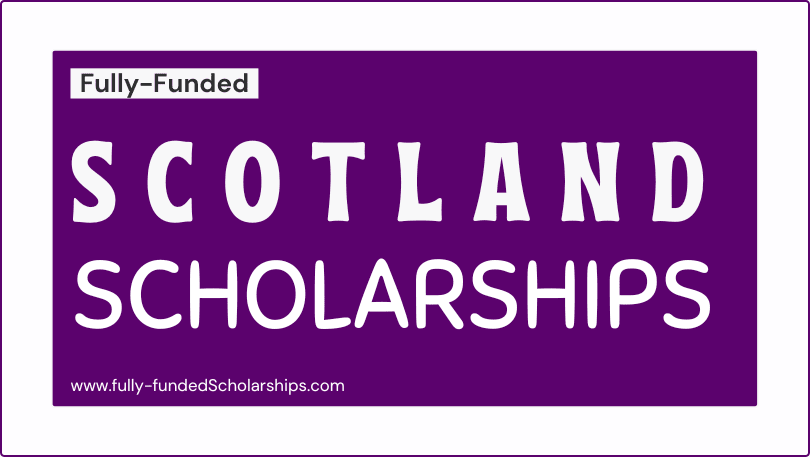 Scotland Scholarships Without IELTS 2023 for International Students