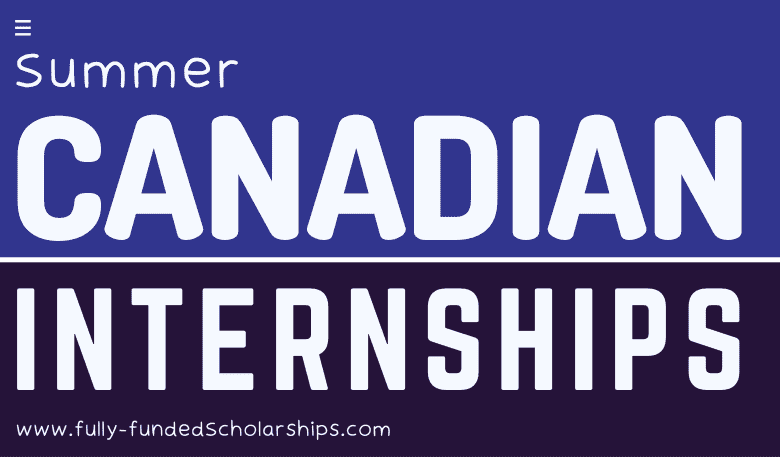 Paid Summer Internships of Canada 2023 for Students