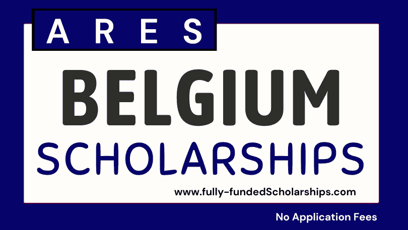 ARES Scholarships 2023 in Belgium for International Students