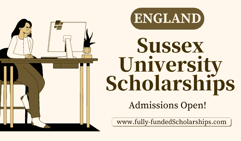 University of Sussex Scholarships 2023 in Brighton, England