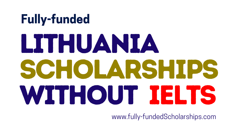 Lithuania Scholarships 2023-2024 for International Students