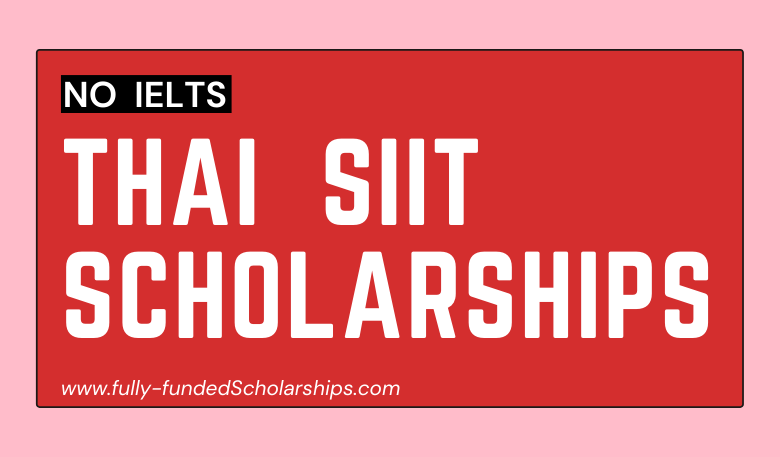 Thai SIIT Scholarships 2024 at Sirindhorn International Institute of Technology