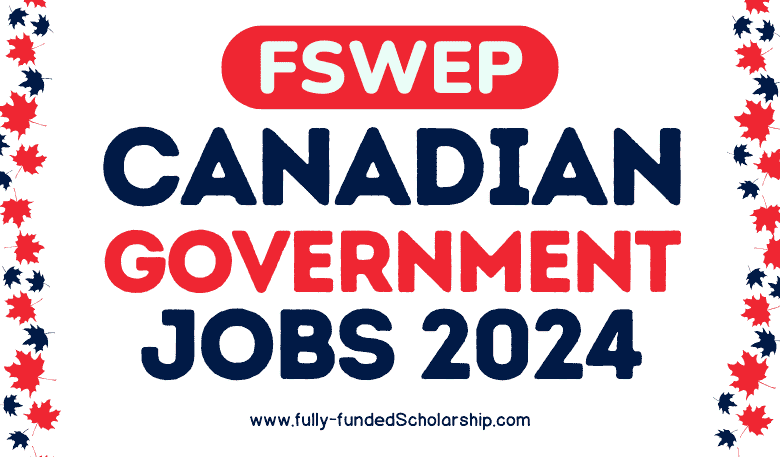 Government of Canada Student Recruitment 2024 Under FSWEP