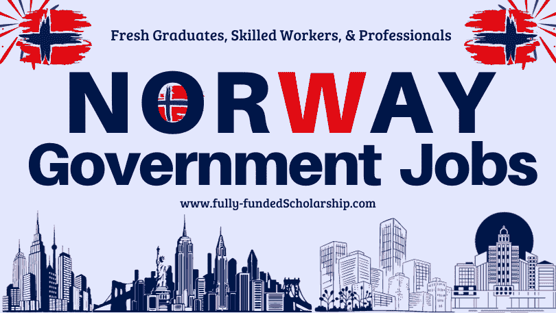 Norway Government Jobs 2024 With Work VISA Sponsorship to Immigrate there