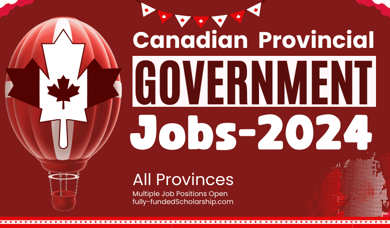 Canadian Provincial Government Jobs 2024 VS Skill Shortage Jobs for Fresh Graduates, and Experienced Professionals