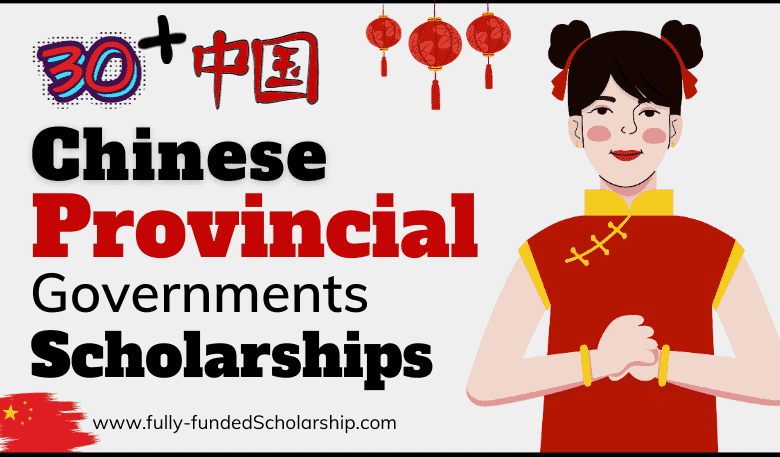 Chinese Provincial Government Scholarships 2024 for BS, MS, and PHD Admissions