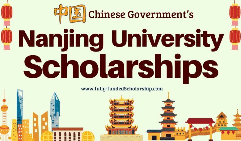 Nanjing University Chinese Government CSC Scholarships 2024 for International Students