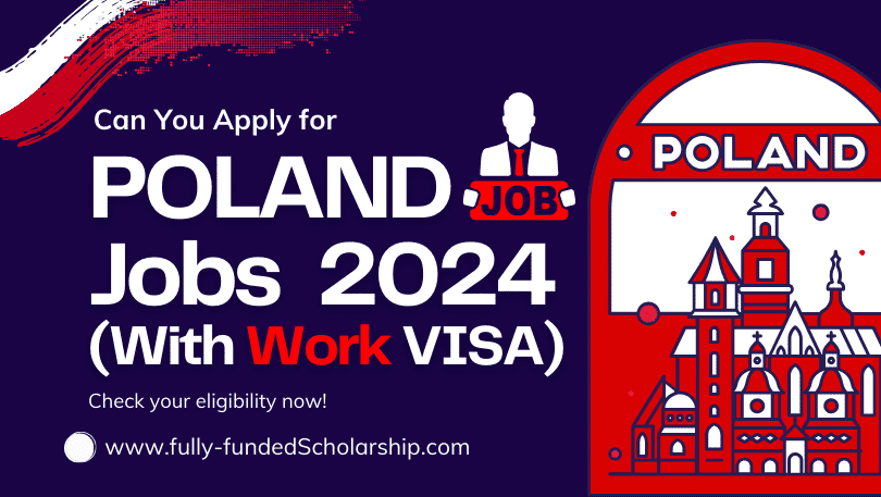 Poland Jobs 2024 for Skilled Workers With Polish Work VISA (Application Process)